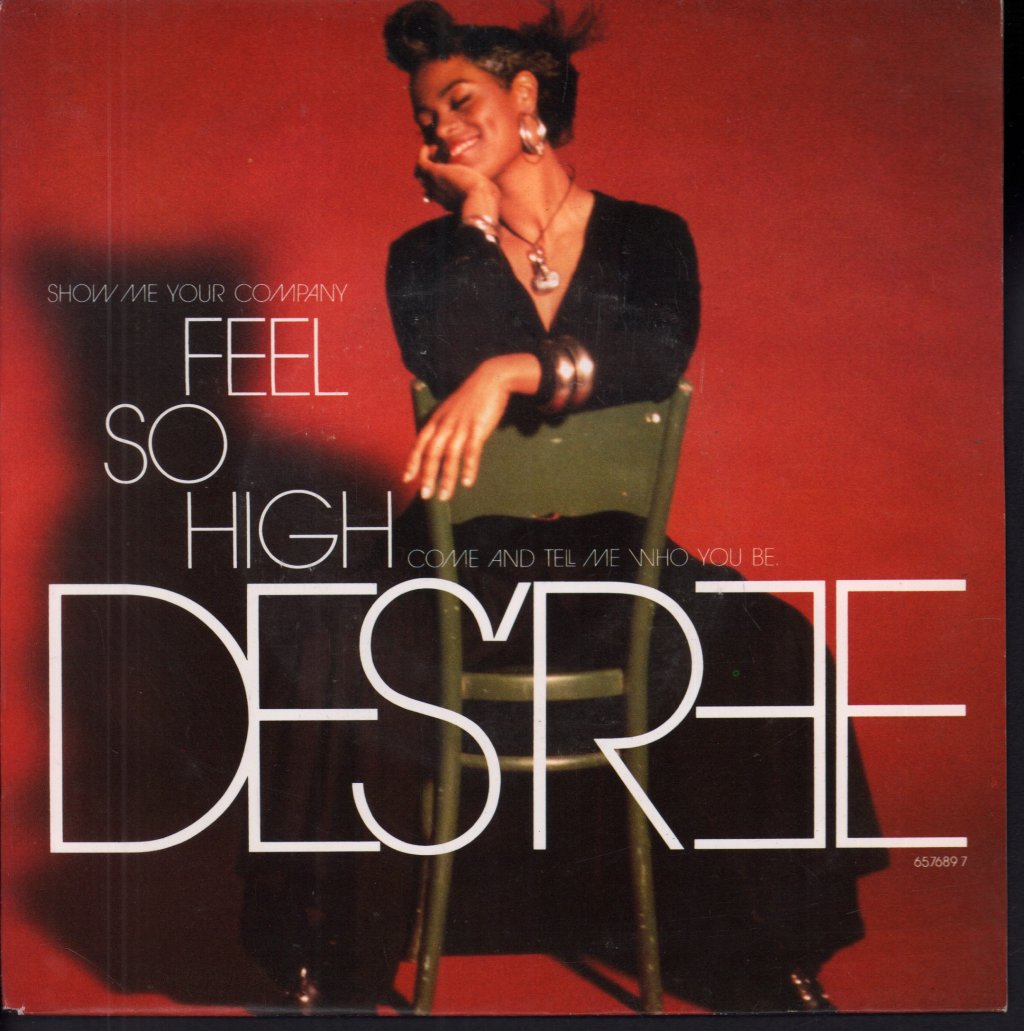 Des'ree - Feel So High - 7 Inch