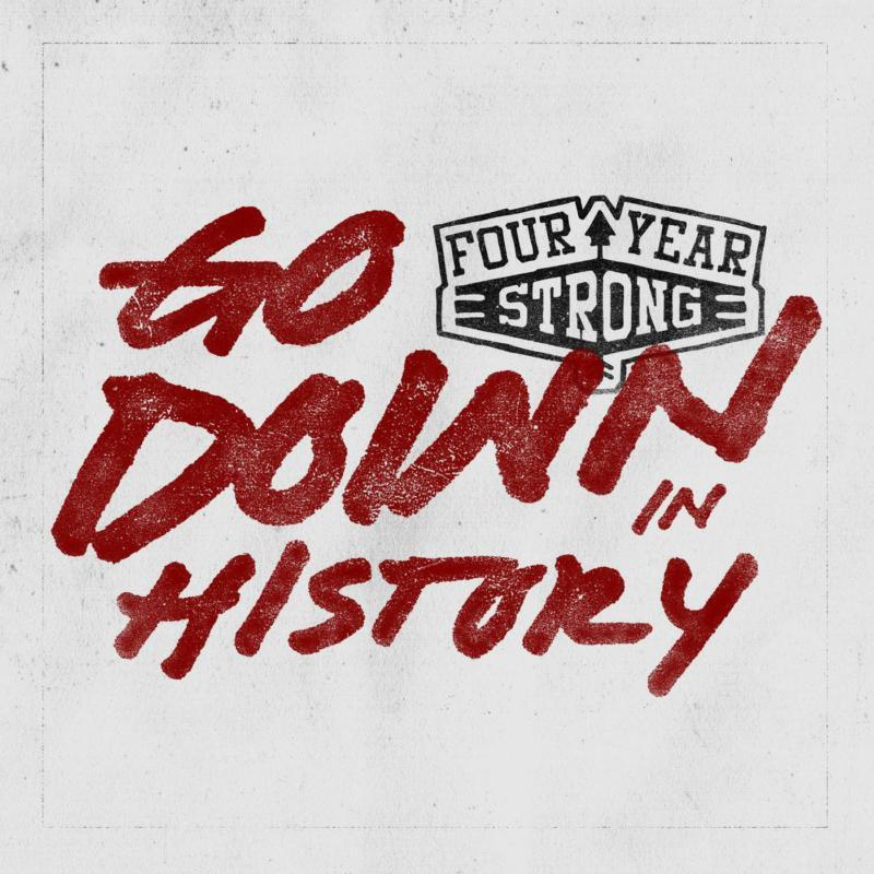 Four Year Strong - Go Down In History (Red & Black Splatter) - Lp