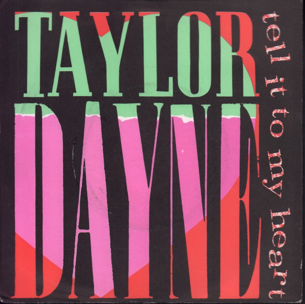 Taylor Dayne - Tell It To My Heart - 7 Inch