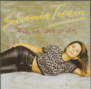 Shania Twain - For The Love Of Him - Cd