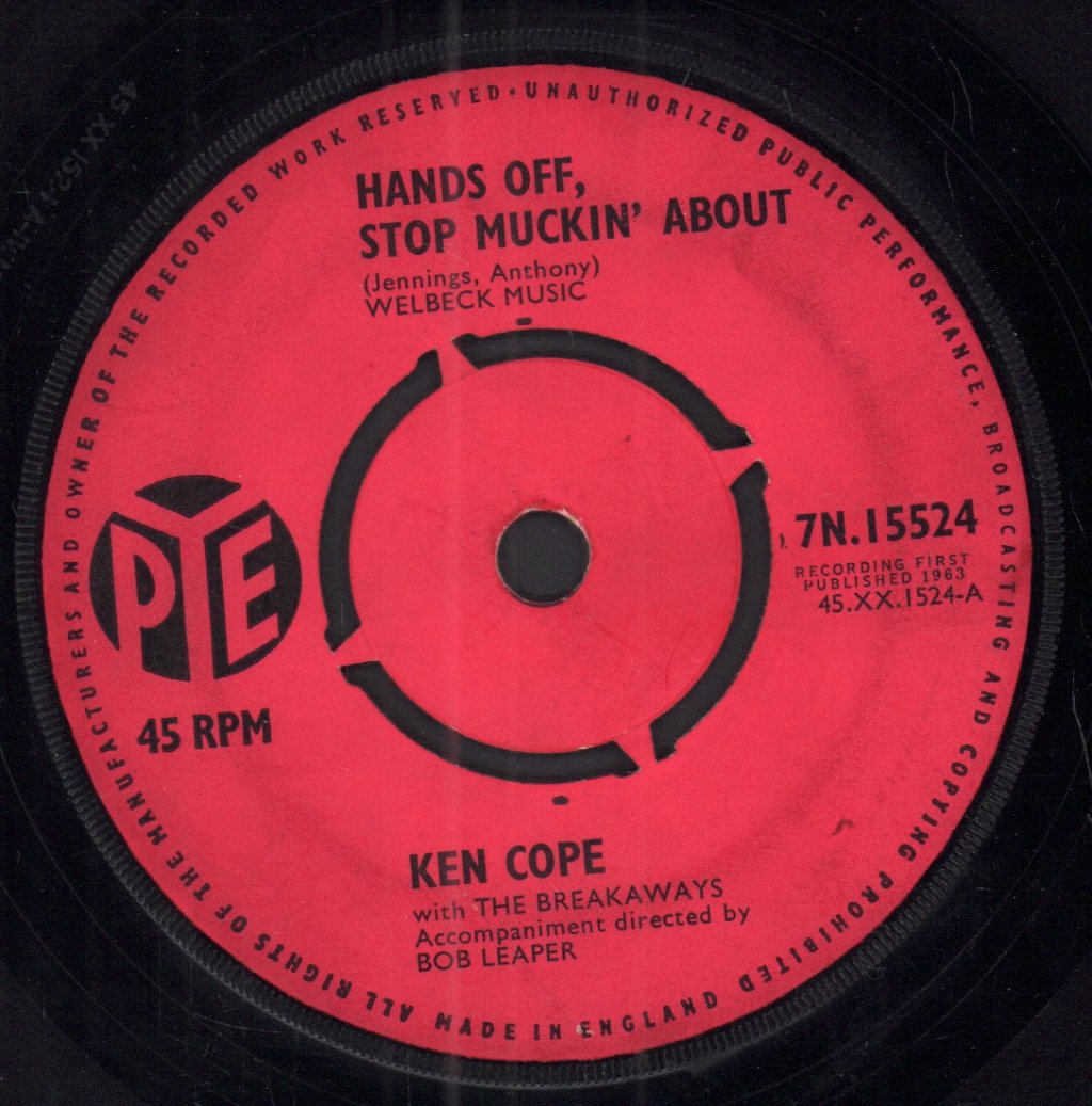 Ken Cope - Hands Off Stop Muckin' About - 7 Inch