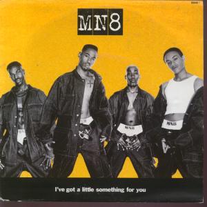 Mn8 - I've Got A Little Something For You - 7 Inch