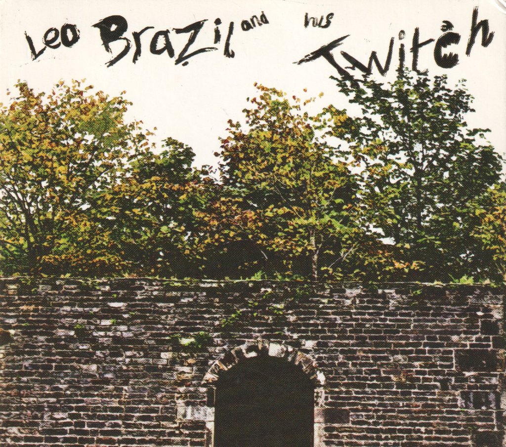 Leo Brazil and His Twitch - you were born to bow down - Cd