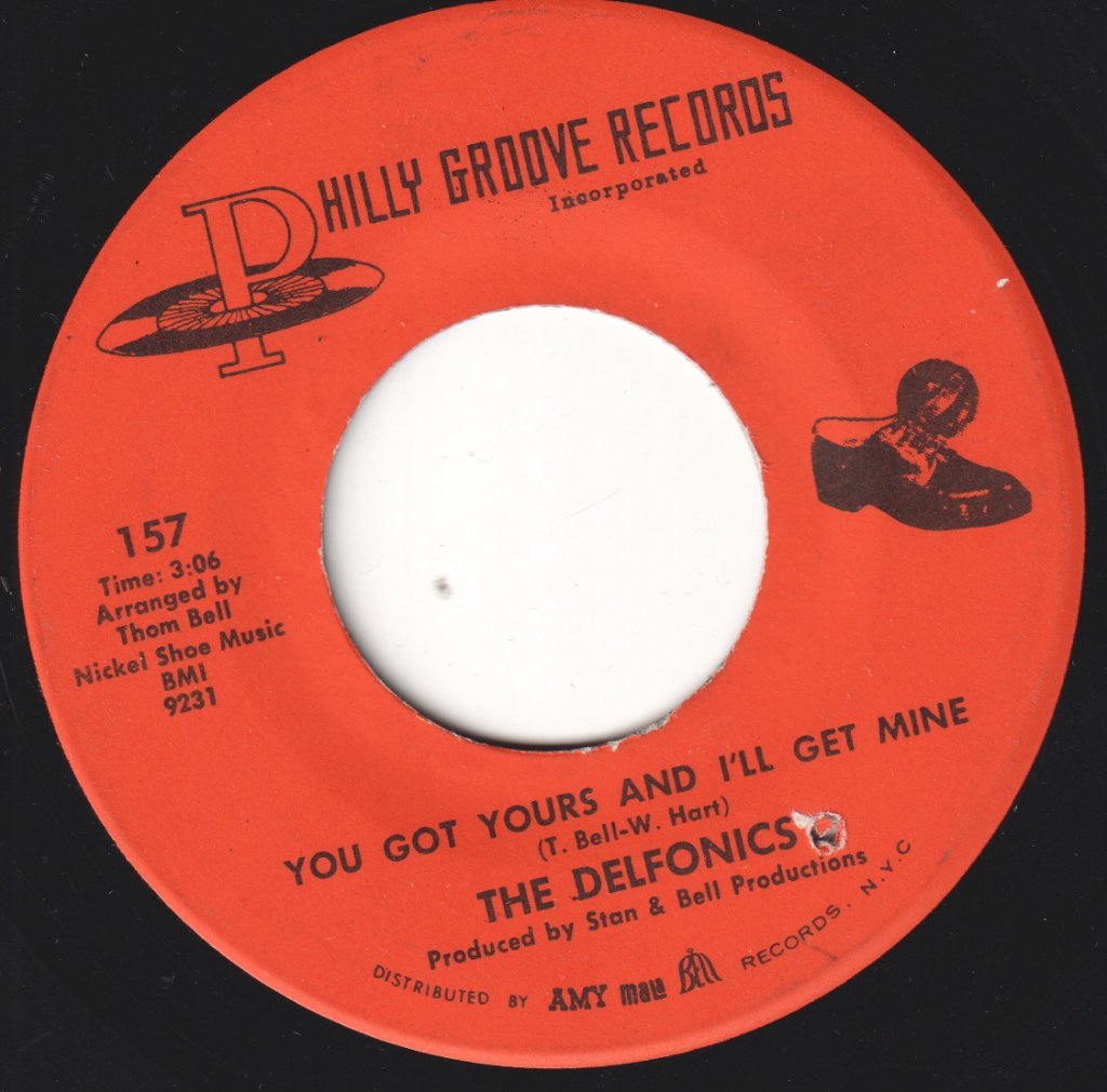 Delfonics - You Got Yours And I'll Get Mine - 7 Inch