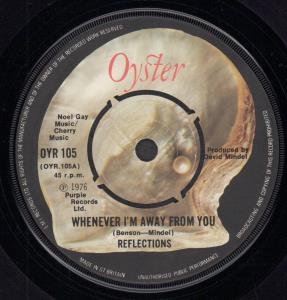 Reflections (70'S Group) - Whenever I'm Away From You - 7 Inch
