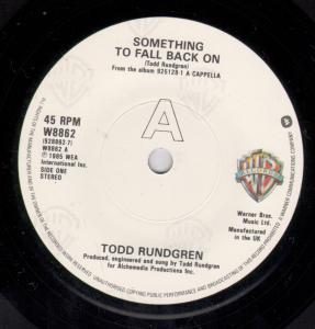 Todd Rundgren - Something To Fall Back On - 7 Inch