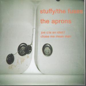 Stuffy The Fuses/Aprons - Joe C/Chase Me Mean Man - 7 Inch