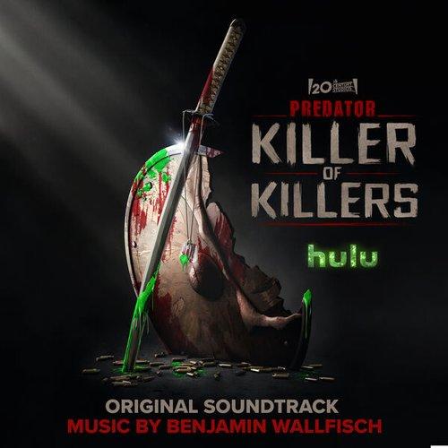 Benjamin Wallfisch - Predator: Killer of Killers - Lp