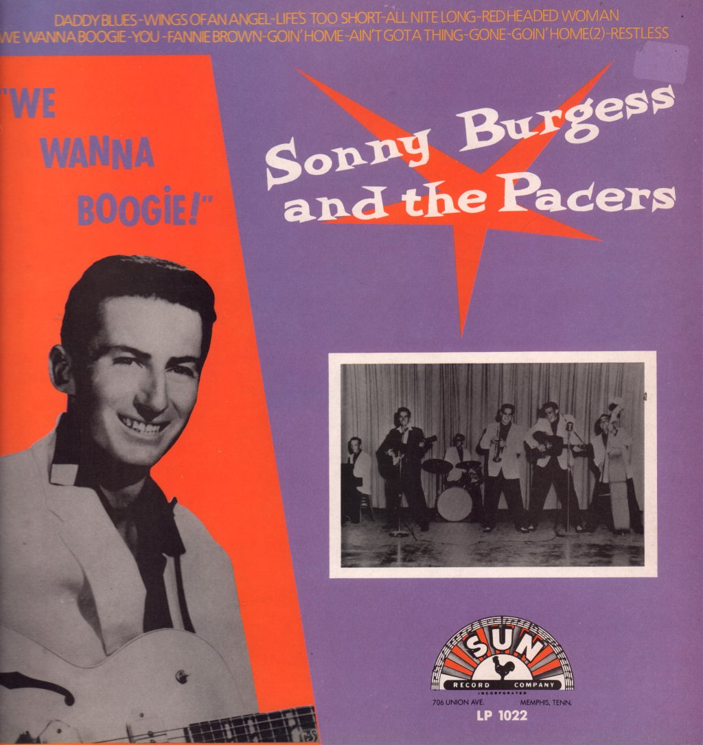 Sonny Burgess & The Pacers - We Wanna Boogie - Lp