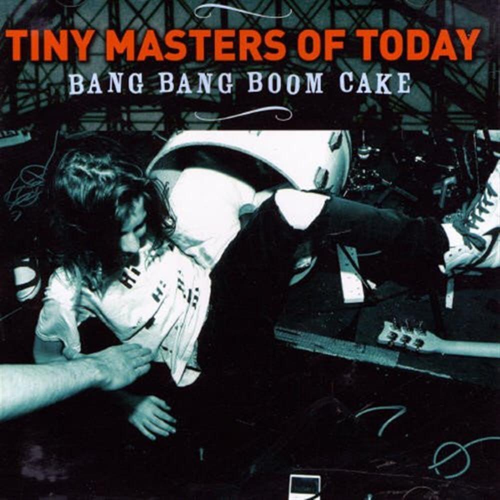 Tiny Masters Of Today - Bang Bang Boom Cake - Cd
