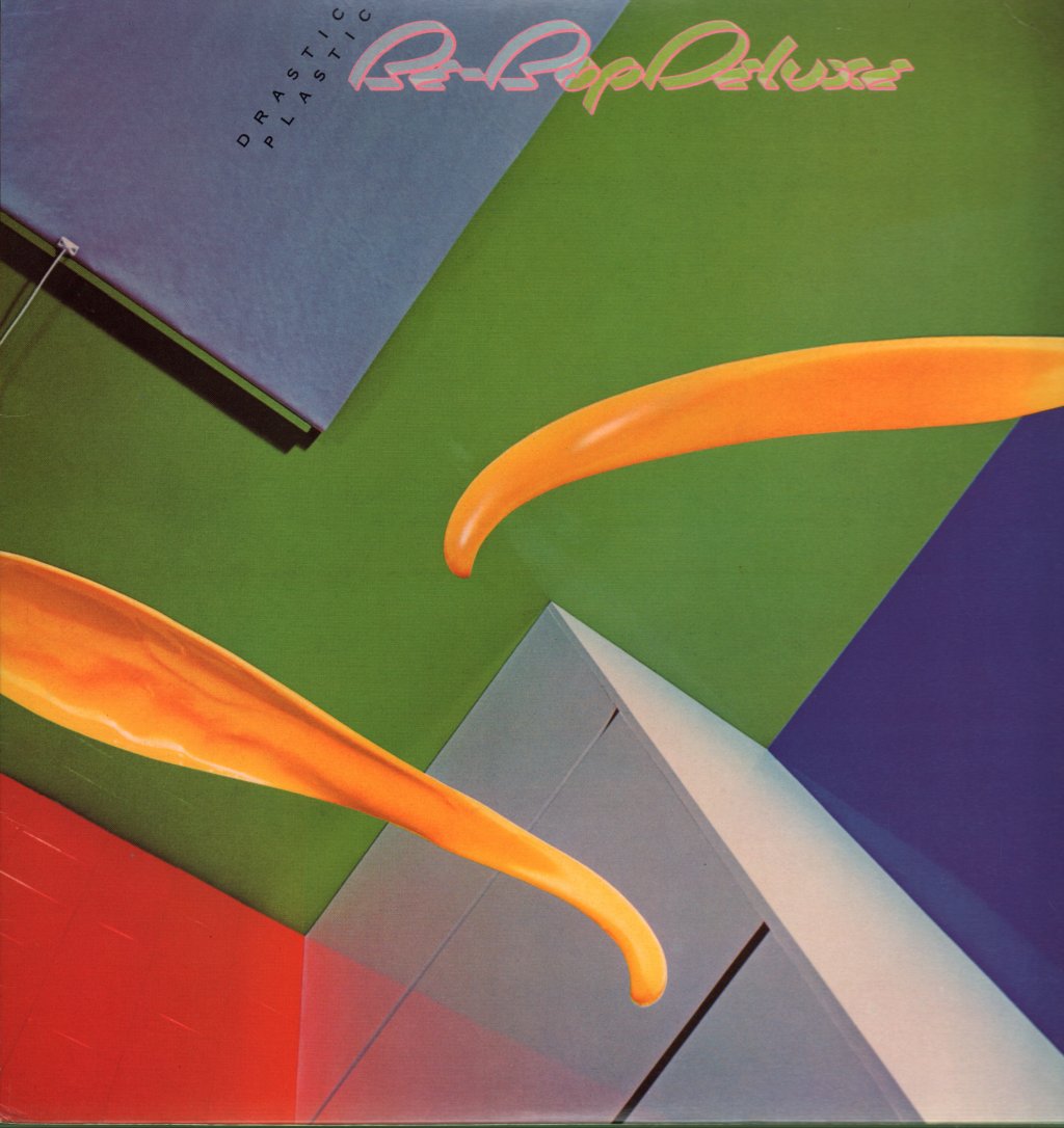 Be Bop Deluxe - Drastic Plastic - Lp