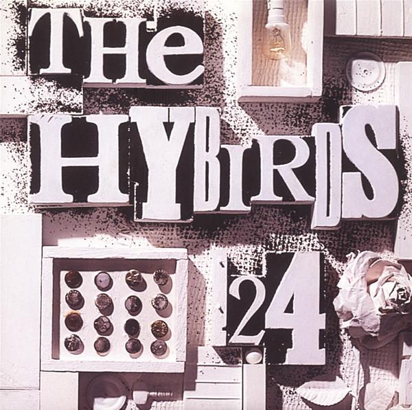 Hybirds - 24 - 7 Inch