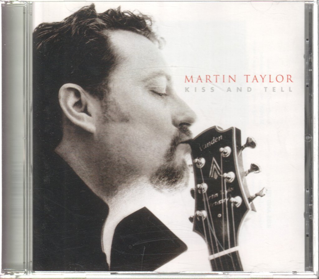 Martin Taylor - Kiss And Tell - Cd