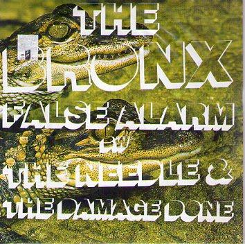 Bronx - False Alarm BW The Needle & The Damage Done - 7 Inch