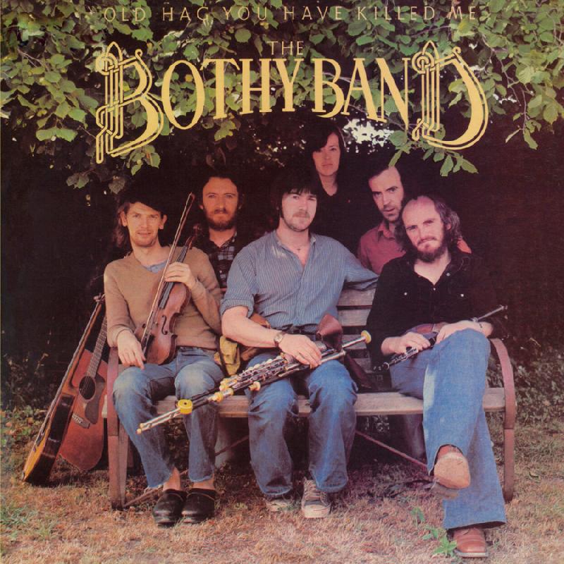 Bothy Band - Old Hag You Have Killed Me - Cd
