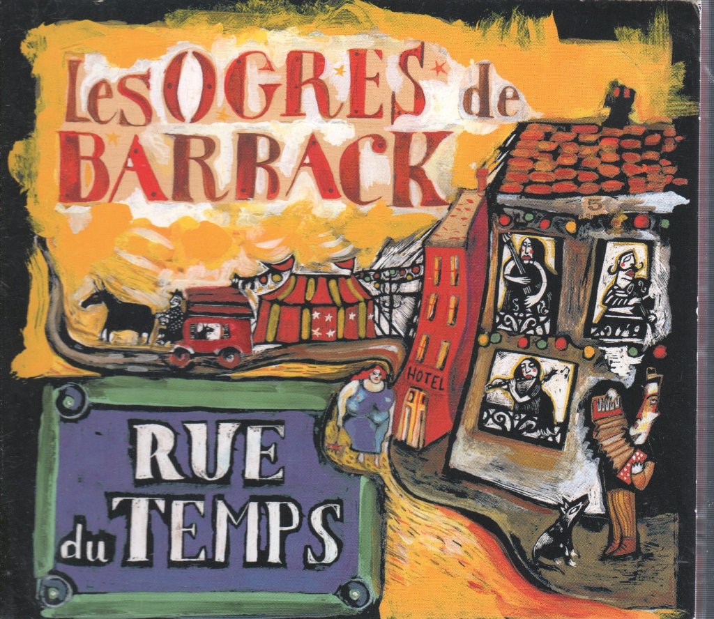 Les Ogres De Barback - Rue Du Temps - Cd