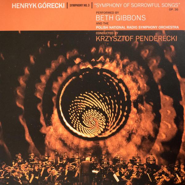 Beth Gibbons and the polish national radio symphony orchestra - gorecki Symphony No. 3 Symphony Of Sorrowful Songs Op. 36 - Lp