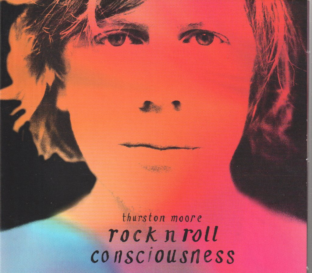 Thurston Moore - Rock N Roll Consciousness - Cd