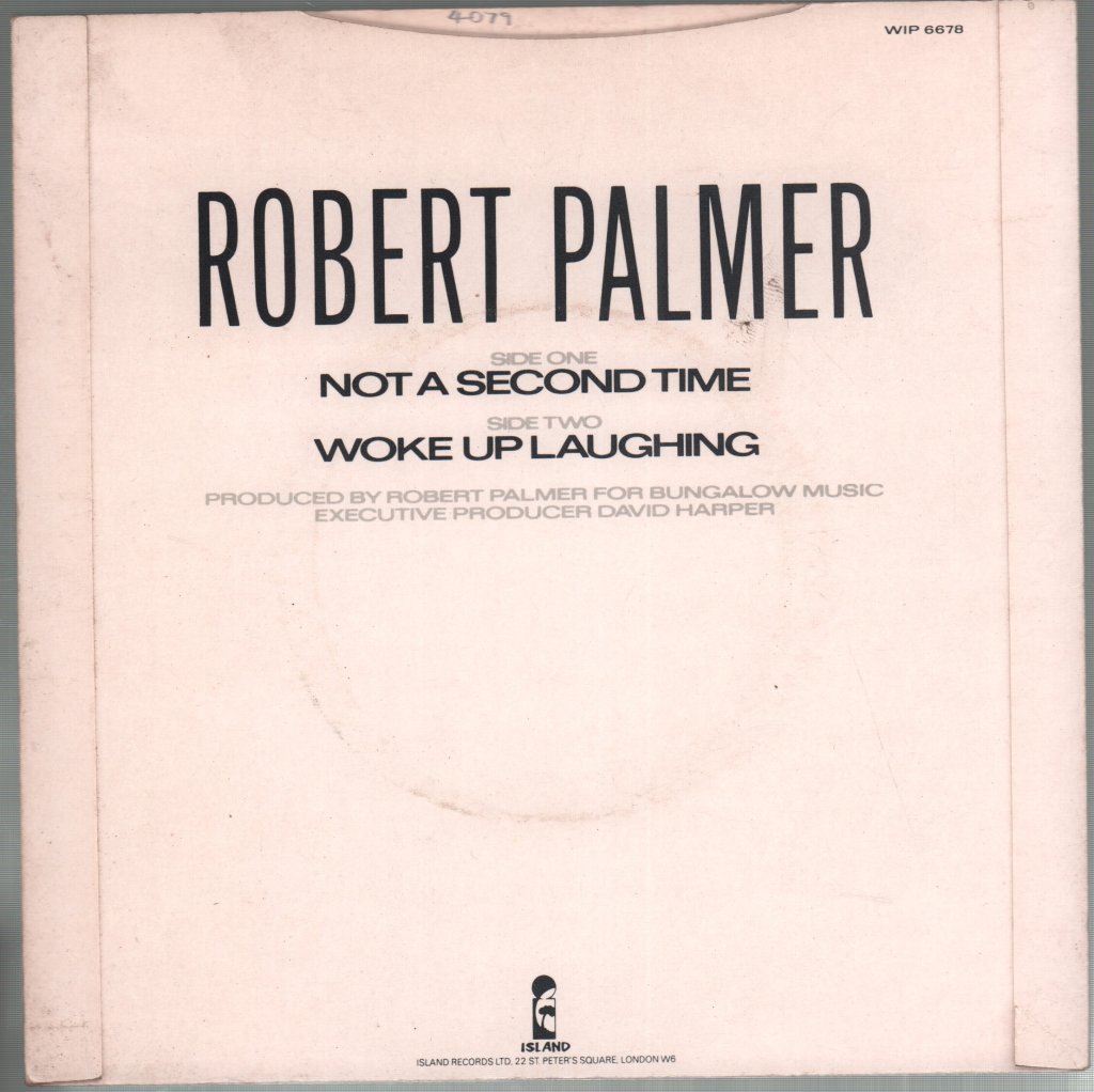 Robert Palmer - Not A Second Time - 7 Inch