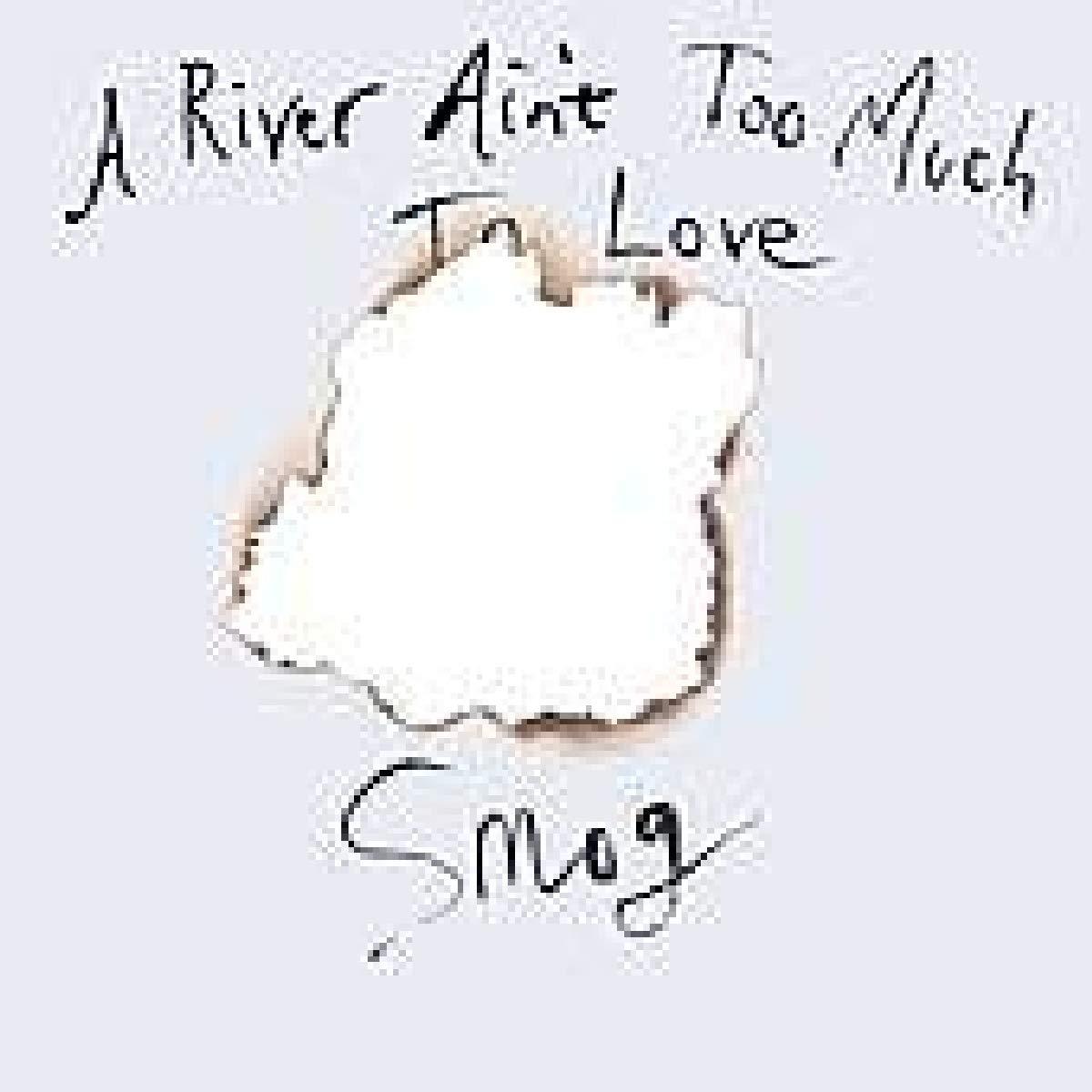Smog - A River Ain't Too Much To Love - Cd