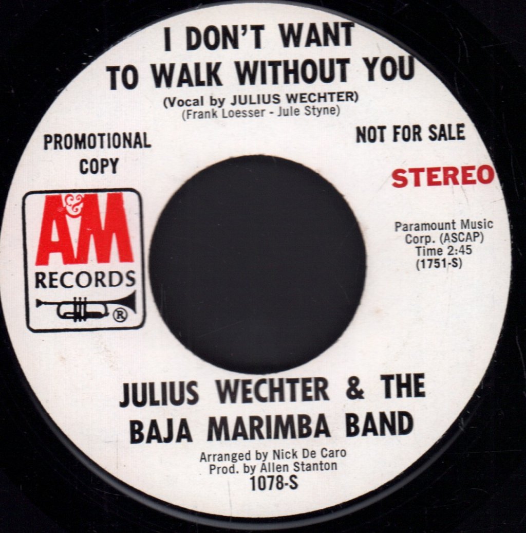 Julius Wechter & The Baja Marimba Band - I Don't Want To Walk Without You - 7 Inch