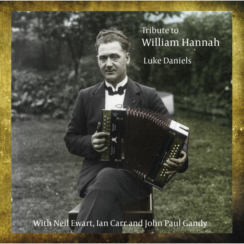 Luke Daniels - Tribute To William Hannah - Cd