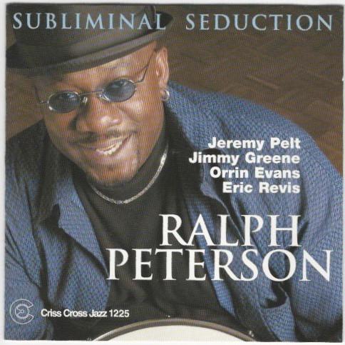 Ralph Peterson Quintet - Subliminal Seduction - Cd