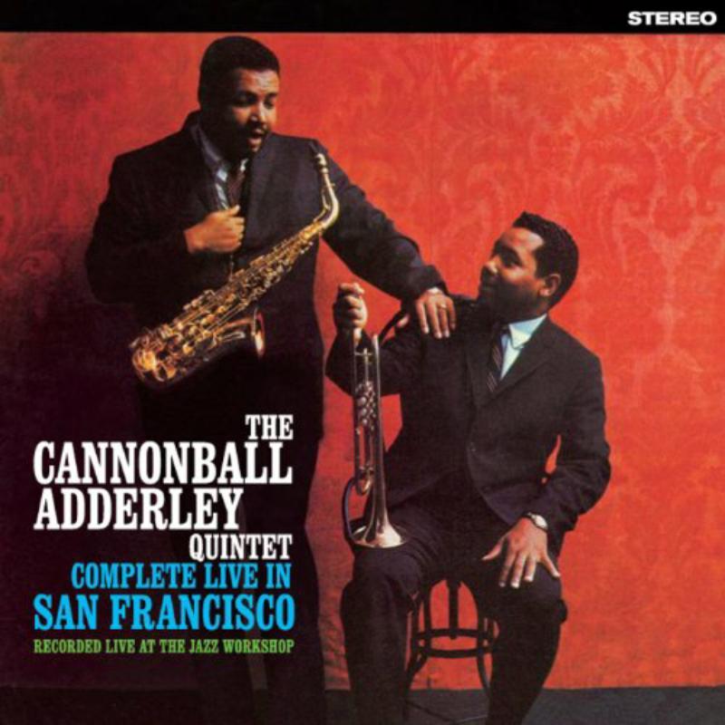 Cannonball Adderley Quintet - Complete Live In San Francisco - Cd