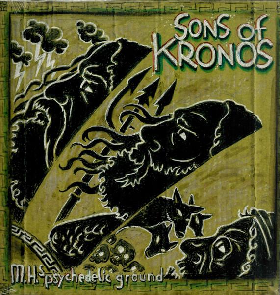 M.H.'s Psychedelic Ground - Sons Of Kronos - Lp