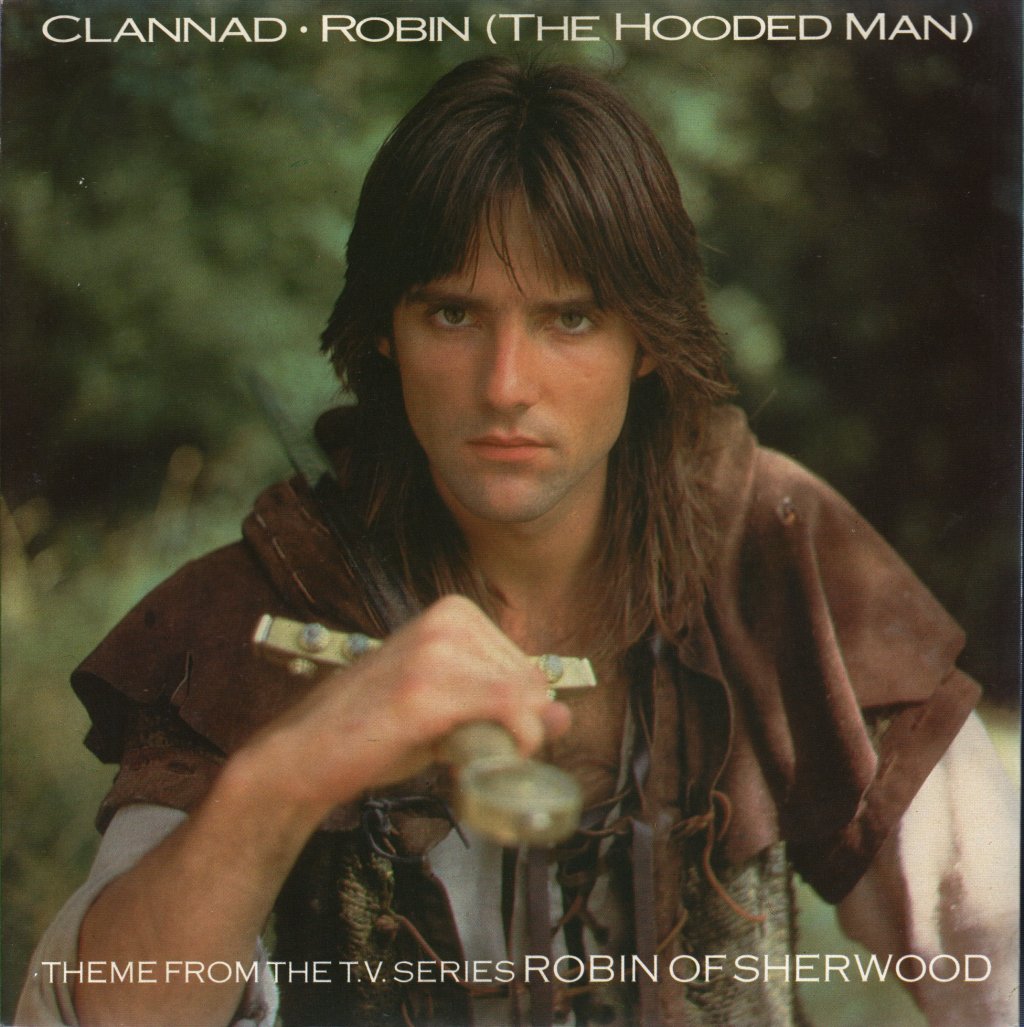 Clannad - Robin ( The Hooded Man) - 7 Inch