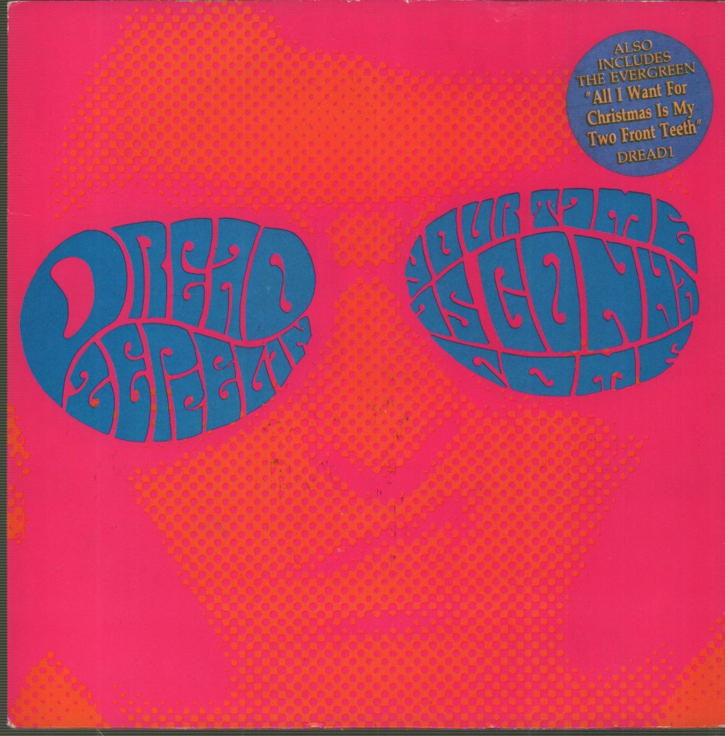 Dread Zeppelin - Your Time Is Gonna Come - 7 Inch