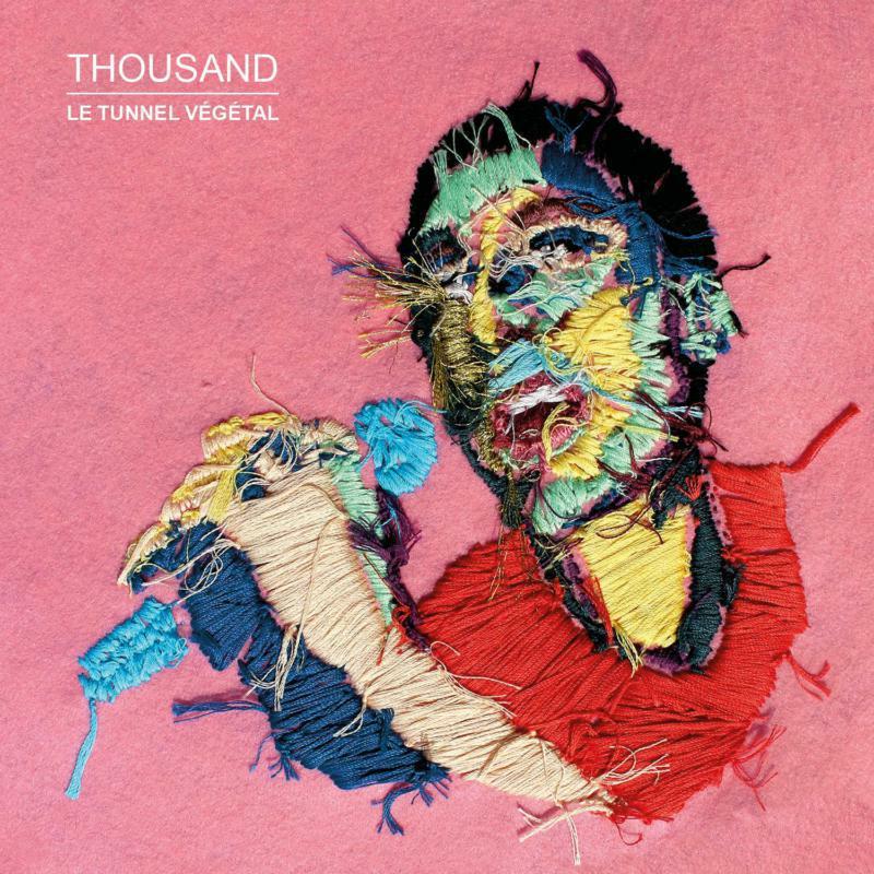 thousand - Le Tunnel Vegetal - Cd