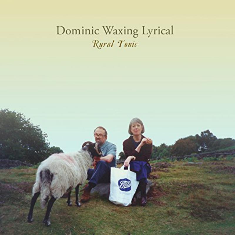 Dominic Waxing Lyrical - Rural Tonic - Cd