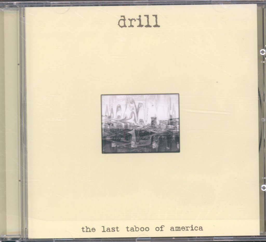 Drill (Indie) - Last Taboo Of America - Cd