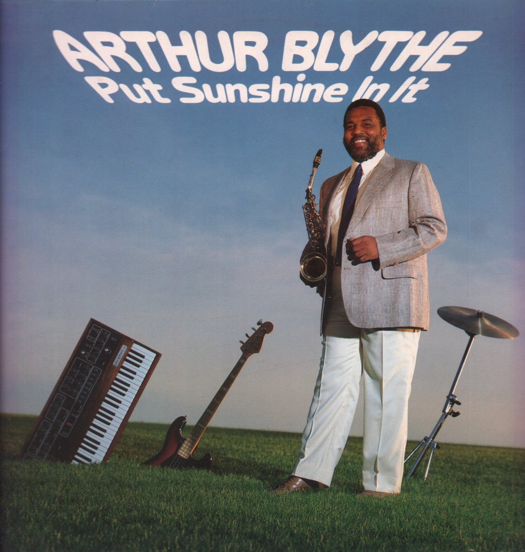 Arthur Blythe - Put Sunshine In It - Lp