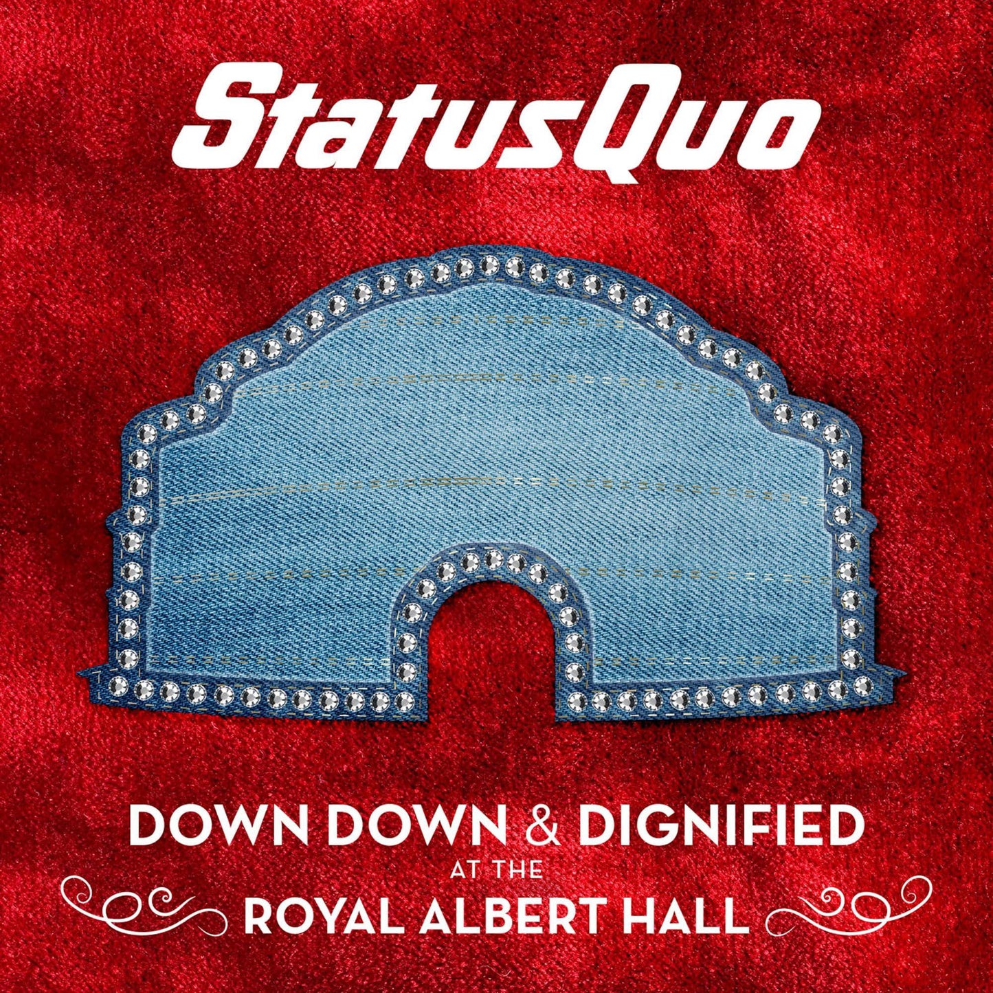 Status Quo - Down Down & Dignified At the Royal Albert Hall - Cd