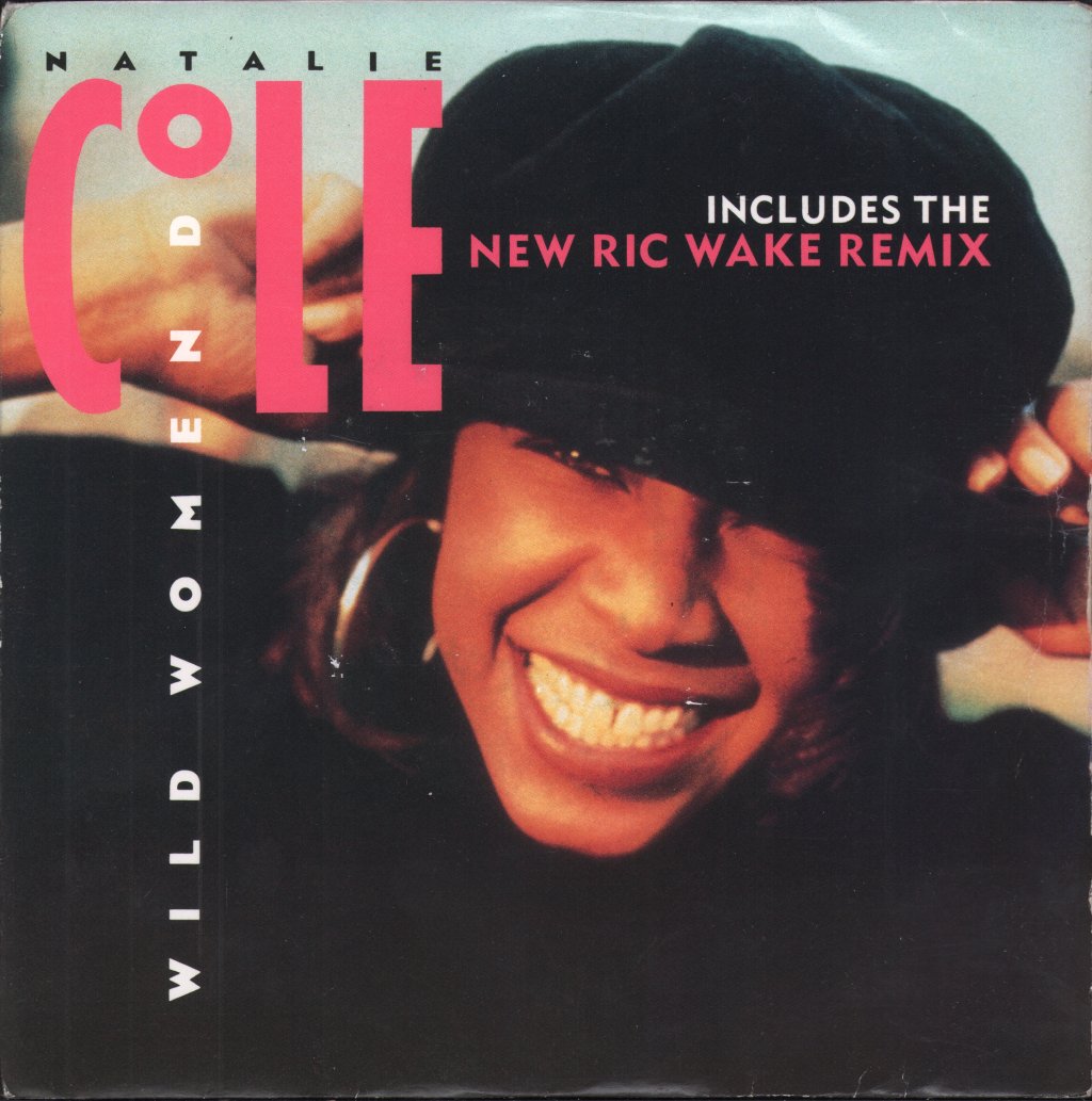 Natalie Cole - Wild Women Do - 7 Inch