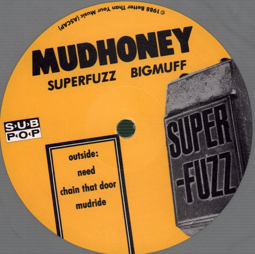 Mudhoney - Superfuzz Bigmuff - 12 Inch