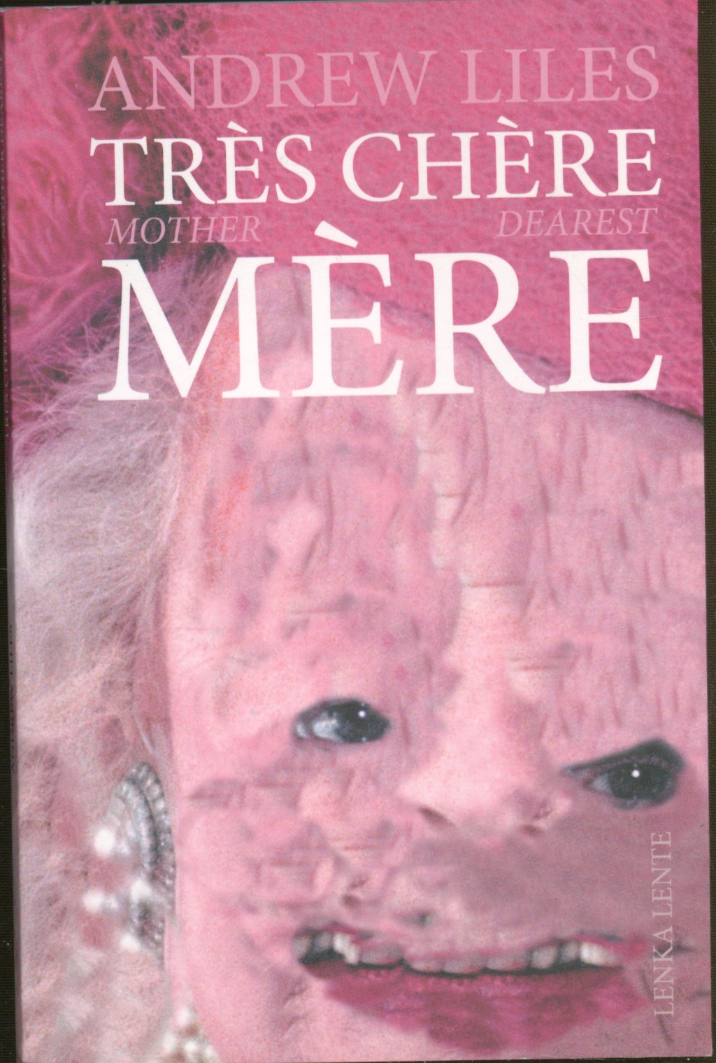 Andrew Liles - Mother Dearest / Très Chère Mère - Cd