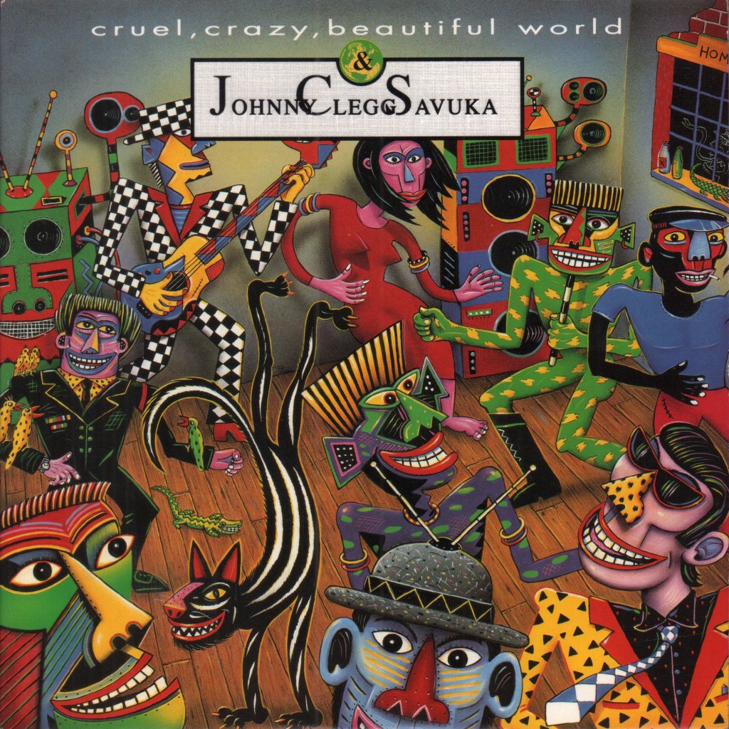 Johnny Clegg And Savuka - Cruel Crazy Beautiful World - 7 Inch