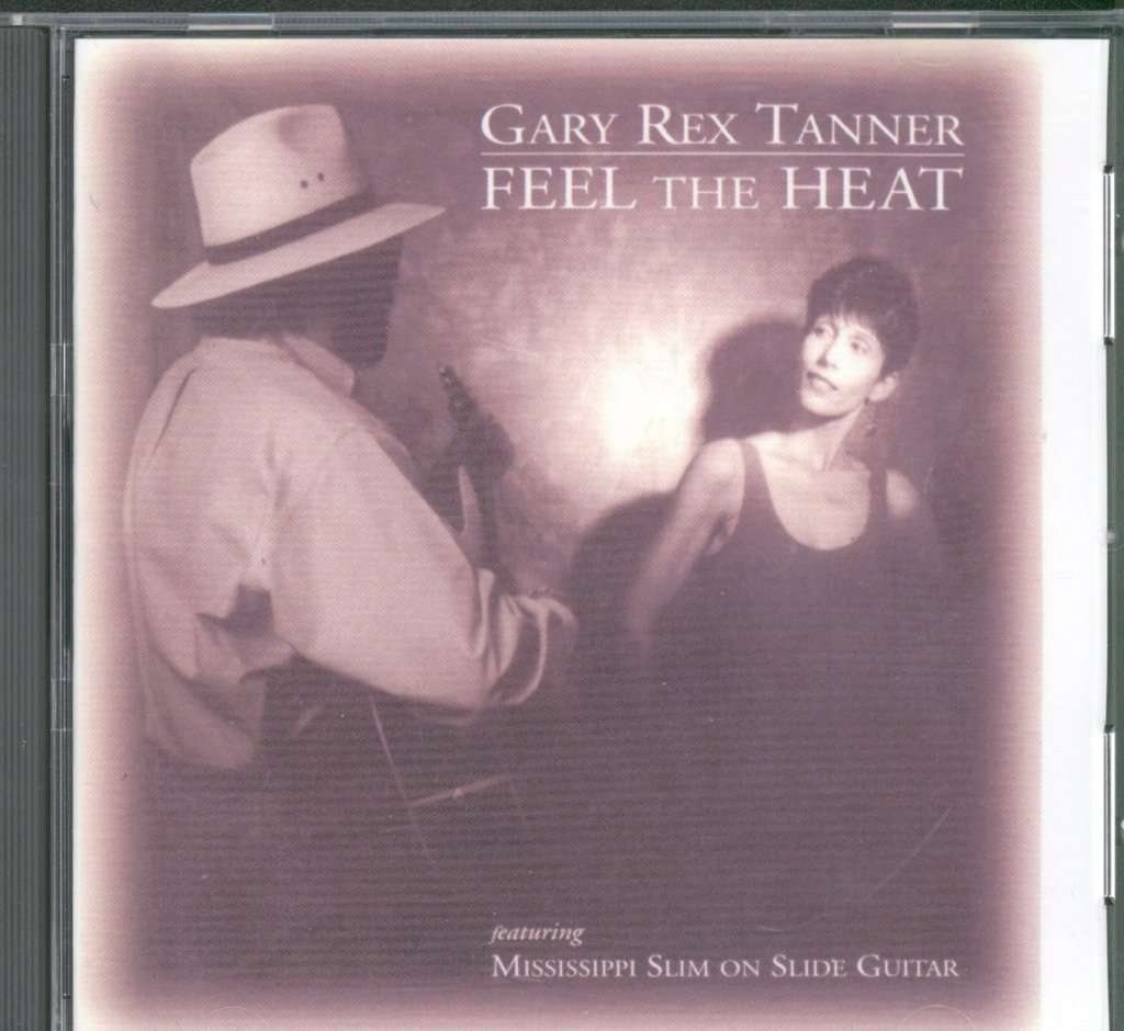 Gary Rex Tanner - Feel The Heart - Cd