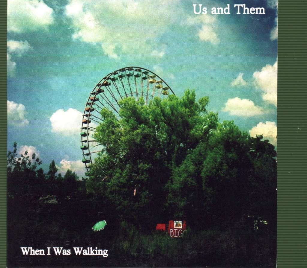 Us & Them - When I Was Walking - Cdr
