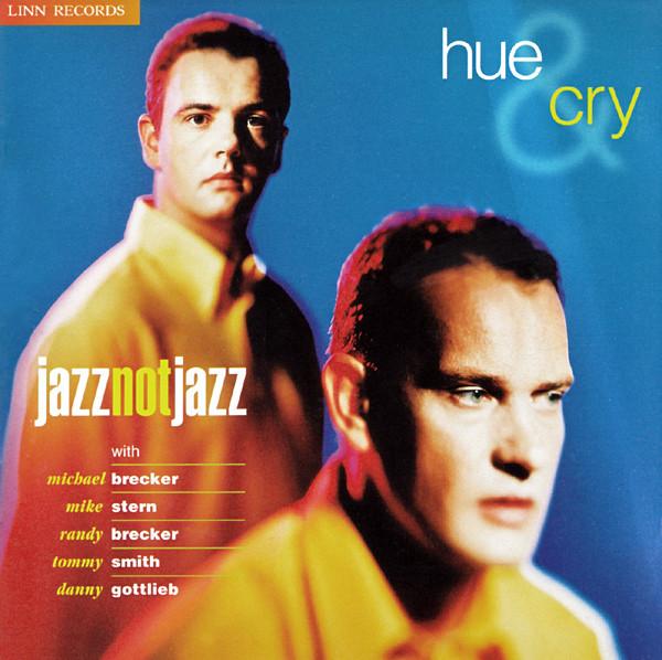 Hue And Cry - Jazz Not Jazz - Cd