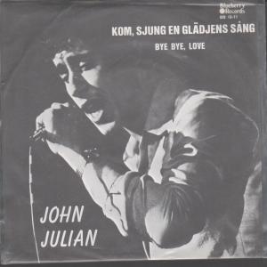 John Julian - Kom Sjung En Gladjens Sang - 7 Inch