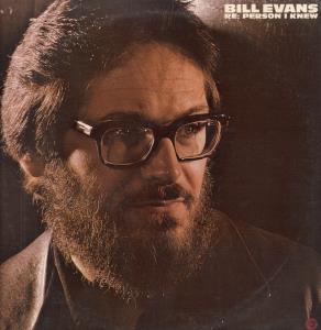Bill Evans - Re: Person I Knew - Lp