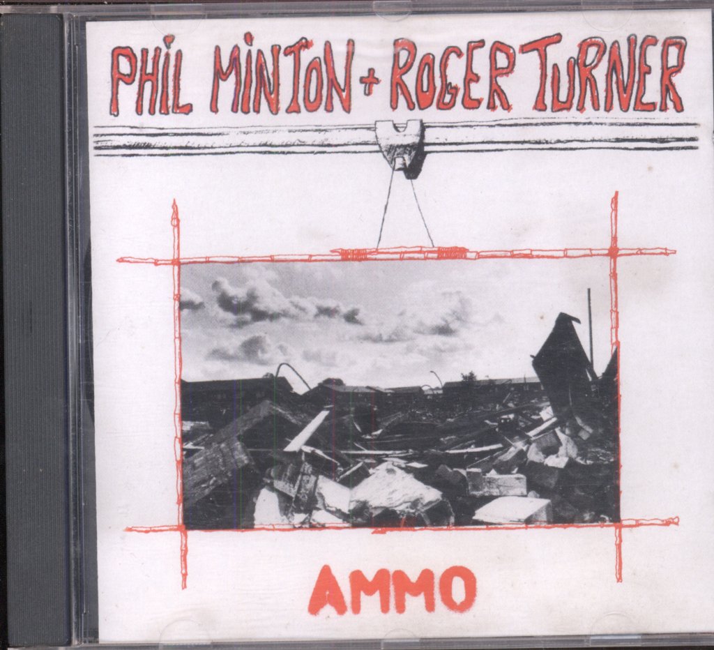 Phil Minton & Roger Turner - Ammo - Cd