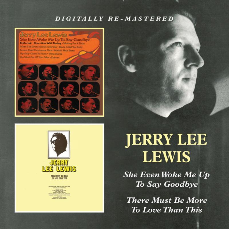 Jerry Lee Lewis - She Even Woke Me Up To Say Goodbye / There Must Be More To Love Than This - Cd