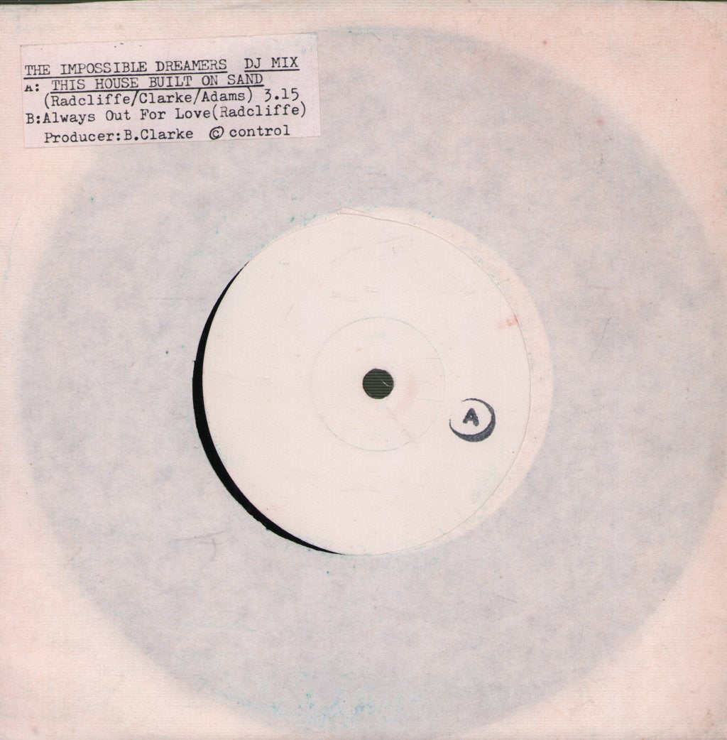 Impossible Dreamers - This House Built On Sand - 7 Inch