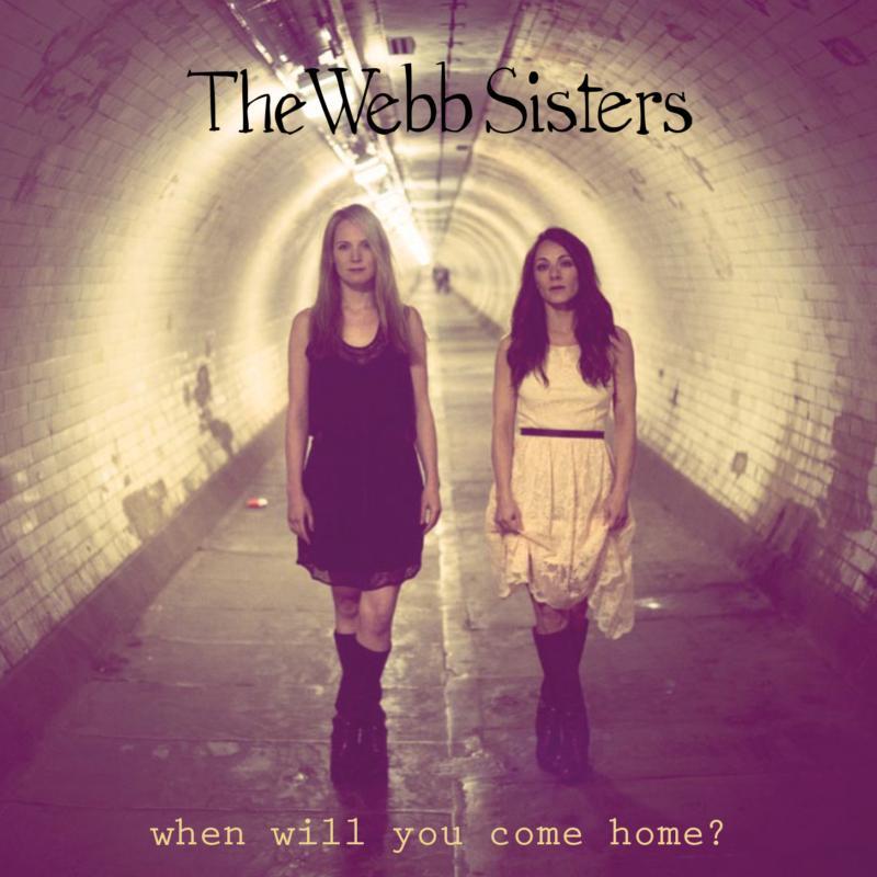 Webb Sisters - When Will You Come Home ? - Cd
