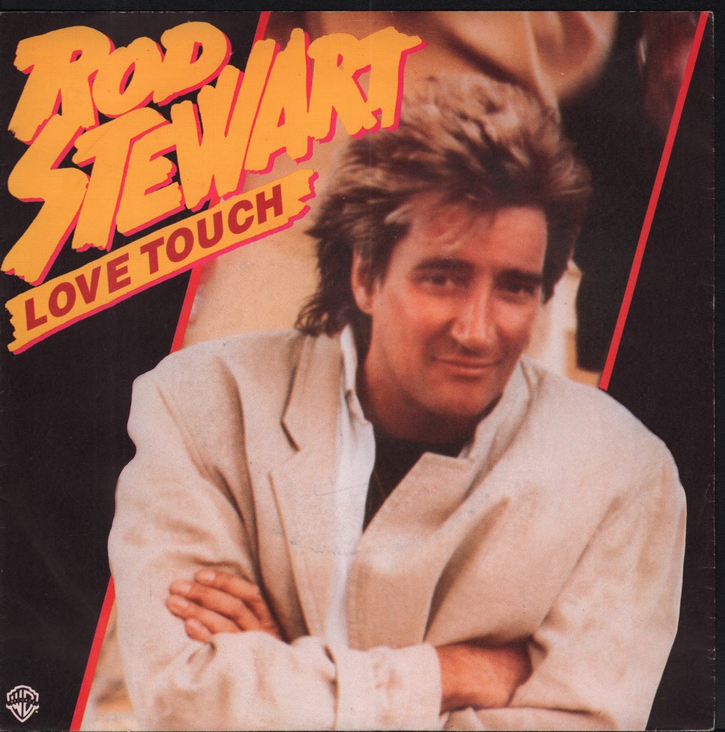 Rod Stewart - Love Touch - 7 Inch